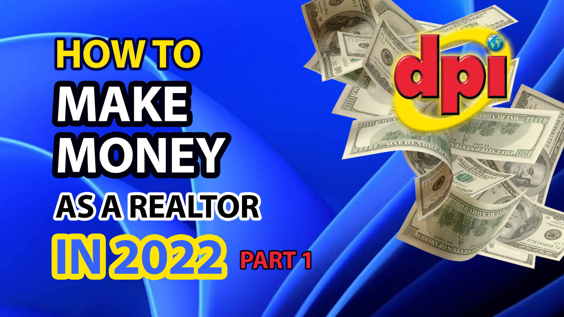 how-to-make-money-as-a-realtor-in-2022-part-1-succeeding-as-a-real