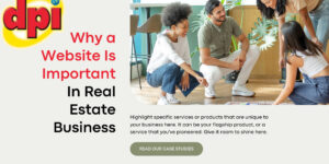 Why a Website Is Important In Real Estate Business